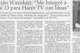 Cristián Warnken, "me integré a Canal 13 para hacer TV con ideas"  [artículo]