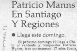 Patricio Manns en Santiago y regiones  [artículo]