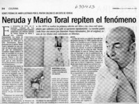 Neruda y Mario Toral repiten el fenómeno  [artículo]