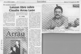 Lanzan libro sobre Claudio Arrau León  [artículo]