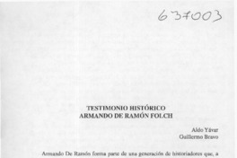 Testimonio histórico Armando de Ramón Folch  [artículo] Guillermo Bravo <y> Aldo Yávar