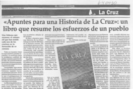 "Apuntes para una historia de La Cruz", un libro que resume los esfuerzos de un pueblo  [artículo]