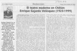 El teatro moderno en Chillán, Enrique Gajardo Velásquez (1923-1999)  [artículo] Marco Aurelio Reyes Coca