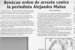 Revocan orden de arresto contra la periodista Alejandra Matus  [artículo]