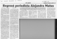 Regresó periodista Alejandra Matus  [artículo]