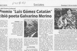 El Premio "Luis Gómez Catalán" recibió poeta Galvarino Merino  [artículo]