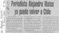 Periodista Alejandra Matus ya puede volver a Chile  [artículo]