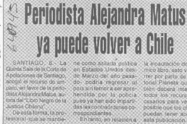 Periodista Alejandra Matus ya puede volver a Chile  [artículo]