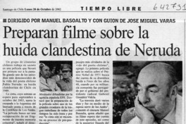 Preparan filme sobre la huida clandestina de Pablo Neruda  [artículo]