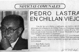 Pedro Lastra en Chillán Viejo  [artículo]