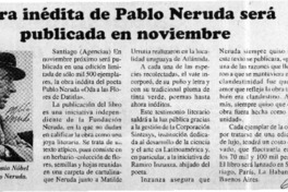 Obra inédita de Pablo Neruda será publicada en noviembre  [artículo]