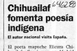 Chihuailaf fomenta poesía indígena  [artículo]