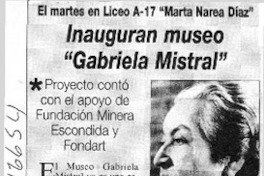 Inauguran museo "Gabriela Mistral"  [artículo]