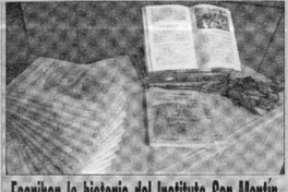 Escriben la historia del Instituto San Martín  [artículo]