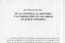 De la crónica, la historia y la narración en las obras de Jorge Edwards  [artículo] José Ricardo Morales