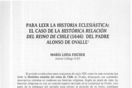 Para leer la historia eclesiástica, el caso de la Histórica relación del reino de Chile (1646) del Padre Alonso de Ovalle  [artículo] María Luisa Fischer