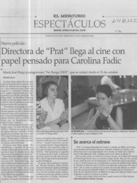 Directora de "Prat" llega al cine con papel pensado para Carolina Fadic  [artículo] Fernando Zavala