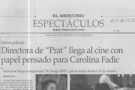 Directora de "Prat" llega al cine con papel pensado para Carolina Fadic  [artículo] Fernando Zavala