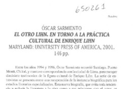El otro Lihn, en torno a la práctica cultural de Enrique Lihn  [artículo] Carlos Labbé L.