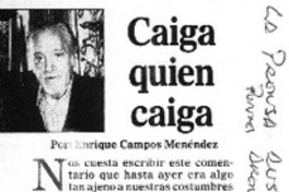 Caiga quien caiga  [artículo] Enrique Campos Menéndez