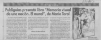 Publiguías presentó libro "Memoria visual de una nación, el mural", de Mario Toral  [artículo]