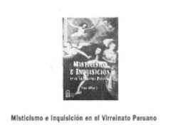 Miticismo e inquisición en el virreinato peruano  [artículo] Javier González Echeñique