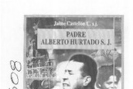 Padre Alberto Hurtado S. J., su espiritualidad  [artículo] Jorge Costadoat