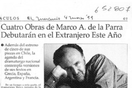 Cuatro obras de Marco A. de la Parra debutarán en el extranjero este año  [artículo]