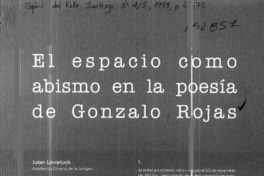 El espacio como abismo en la poesía de Gonzalo Rojas  [artículo] Juan Loveluck