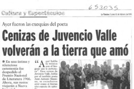 Cenizas de Juvencio Valle volverán a la tierra que amó  [artículo] Gonzalo Núñez V.