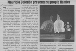 Mauricio Celedón presenta su propio Hamlet  [artículo] Leopoldo Pulgar
