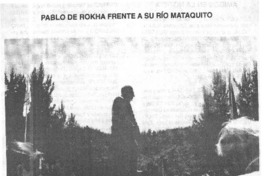 Pablo de Rokha frente a su Río Mataquito  [artículo]