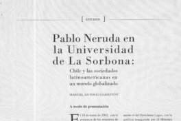 Pablo Neruda en la Universidad de La Sorbona, Chile y las sociedades latinoamericanas en un mundo globalizado  [artículo] Manuel Antonio Garretón