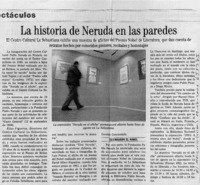La historia de Neruda en las paredes  [artículo]