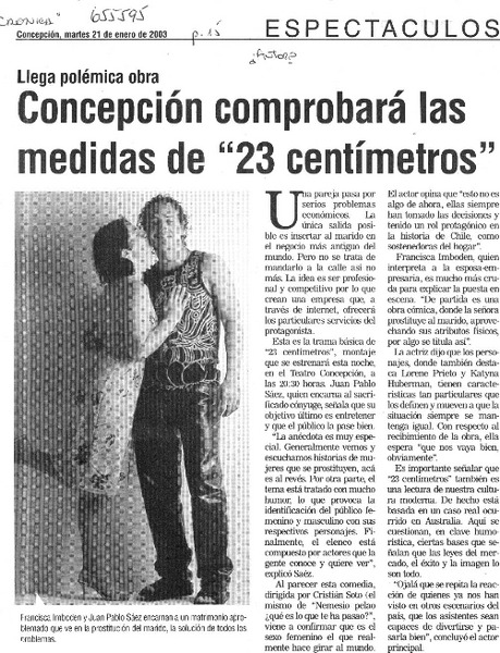Concepción comprobará las medidas de "23 centímetros".  [artículo]