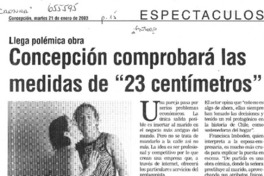 Concepción comprobará las medidas de "23 centímetros".  [artículo]