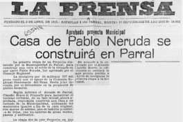 Casa de Pablo Neruda se construirá en Parral.  [artículo]