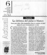 La defensa del palacio blanco  [artículo] Alfredo Barría M..