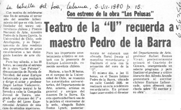 Teatro de la "U" recuerda a maestro Pedro de la Barra.  [artículo]