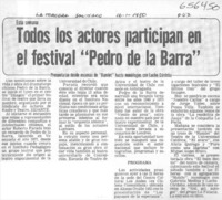 Todos los actores participan en el festival "Pedro de la Barra".  [artículo]