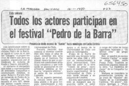 Todos los actores participan en el festival "Pedro de la Barra".  [artículo]