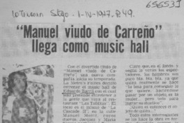 Manuel viudo de Carreño llega como music hall.  [artículo]