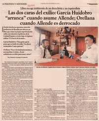 Las dos caras del exilio García Huidobro "arranca" cuando asume Allende, Orellana cuando Allende es derrocado