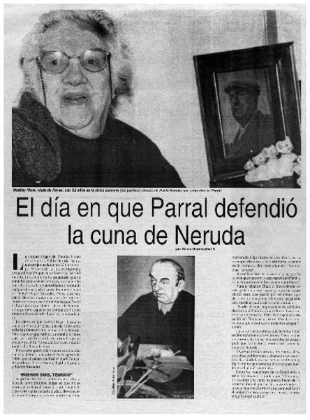 El día en que Parral defendió la cuna de Neruda