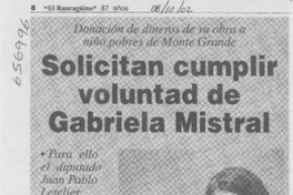 Solicitan cumplir voluntad de Gabriela Mistral