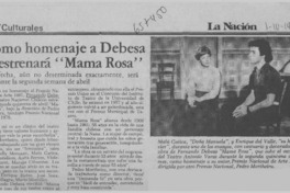 Como homenaje a Debesa se estrenará "Mama Rosa".  [artículo]