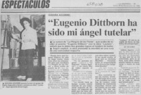 "Eugenio Dittborn ha sido mi ángel tutelar"