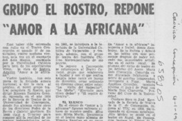 Grupo El Rostro, repone "Amor a la africana".