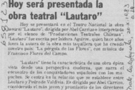 Hoy será presentada la obra teatral "Lautaro".
