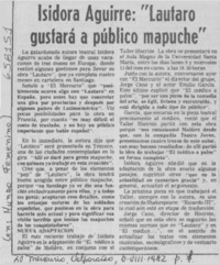 Isidora Aguirre, "Lautaro gustará a público mapuche".